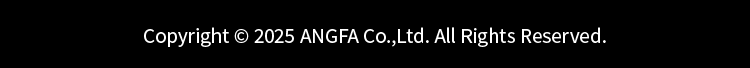 Copyright (c) 2025 ANGFA Co.,Ltd. All Rights Reserved.